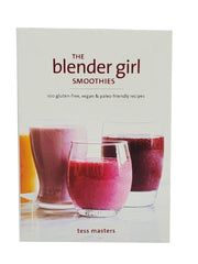 Load image into Gallery viewer, The Blender Girl Smoothies, 100 Gluten-Free, Vegan & Paleo-Friendly Book Recipes