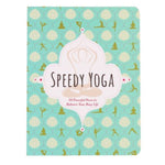 Load image into Gallery viewer, Speedy Yoga: 50 peaceful poses to balance your busy life, PaperBook
